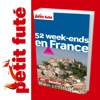 52 Week-ends en France 2011/12 - Petit Futé - Guide num...