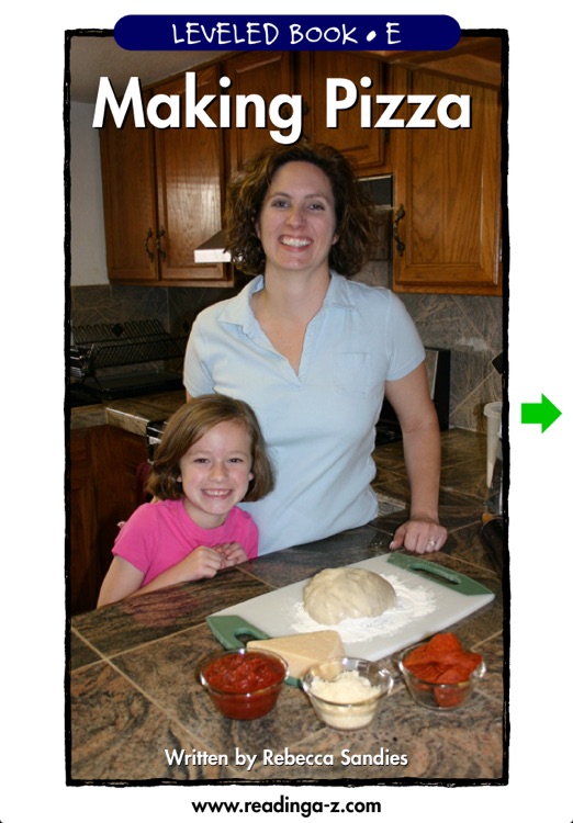 Making Pizza - LAZ Reader [Level E–first grade]