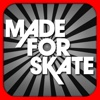 iMADE FOR SKATE