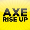 AXE RISE UP