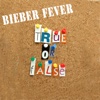 Bieber Fever True or False