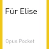 BEETHOVEN: Für Elise WoO 59 (Opus Pocket Collection)