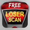 Loser Scan - Trick Your Friends and Family!