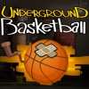 Underground Basketball