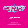 Miss Kayla's Tea Party