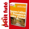 Bonnes Tables de Provence 2011/12 - Petit Futé - Guide ...