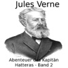 Abenteuer des Kapitän Hatteras - Zweiter Band - Jules Verne - eBook