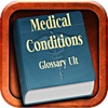 Medical Conditions Glossary Ult. (22,000+ Terms), LD