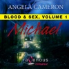 Blood and Sex, Volume 1: Michael