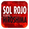 Sol Rojo sobre Hiroshima, una novela de Mario Escobar