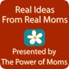 Real Ideas From Real Moms