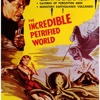 The Incredible Petrified World