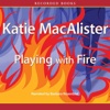 Playing with Fire:A Novel of the Silver Dragons (Audiobook)