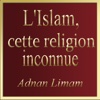 L'Islam, cette religion inconnue