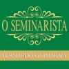 O Seminarista