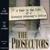 The Prosecutors: A Year in the Life of a District Attorney's Office (Audiobook)