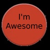 I'm Awesome Button