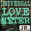 Universal Love Meter - Jr