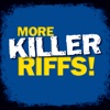 More Killer Riffs
