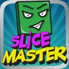 Slice Master