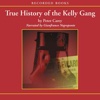 True History of the Kelly Gang (Audiobook)
