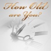 How Old Are You?