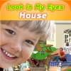 Look in My Eyes: House
