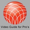 Video Guide for Pro's