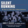 Silent Running (by James F. Calvert)