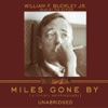 Miles Gone By (by William F. Buckley, Jr.)