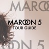 Maroon 5 Tour Guide