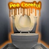 Pee Careful