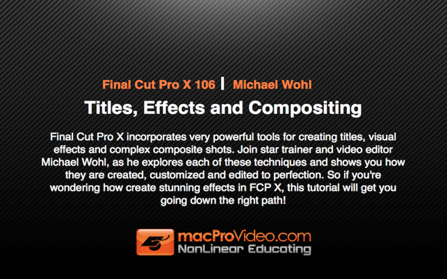 Course For Final Cut Pro X 106 - Titles, Effects and Composi(圖1)-速報App