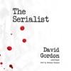 The Serialist (by David Gordon)