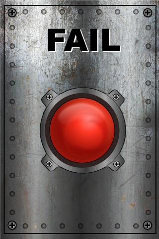 The Ultimate Fail Button