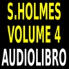 Audiolibro - Sherlock Holmes Volume 4 - lettura di Silvia Cecchini