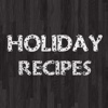 Holiday Recipes +