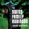 The Swiss Family Robinson (by Johann David Wyss)