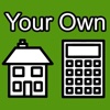 Your Own Mortgage Calculator