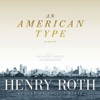 An American Type (by Henry Roth)
