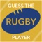 Guess The Player Rugby Edition