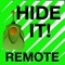 Hide It Remote