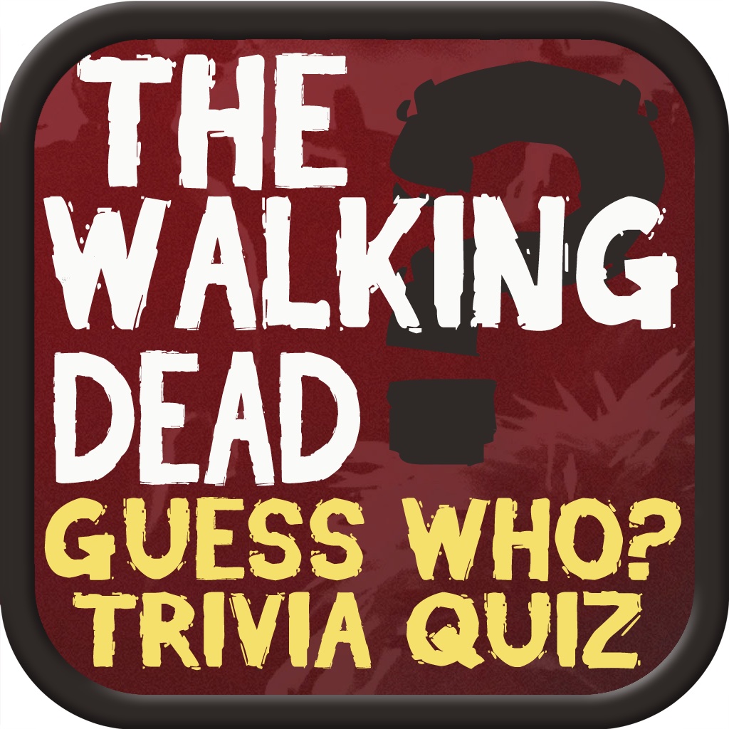 Guess Who, A Trivia Quiz - Walking Dead Edition iOS App