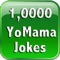 ★ ★ ★ 1,0000 Yo Mama jokes = ENDLESS FUN