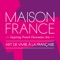 The goal of MAISON FRANCE is to promote the French Art de Vivre and luxury craftsmen within the realm of Home Décor and luxury gift segments and introduce them to a public of designers, showrooms, industry professionals and Francophiles