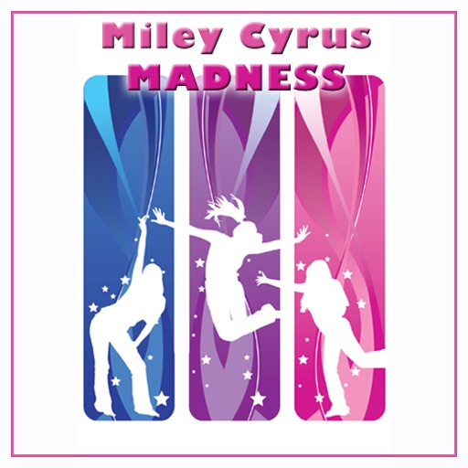 Miley Cyrus MADNESS iOS App