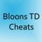 Cheats for Bloons TD 4