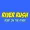 River Rush - Boat On The River