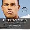 Redemption [by Bryan Clay and Joel Kilpatrick]