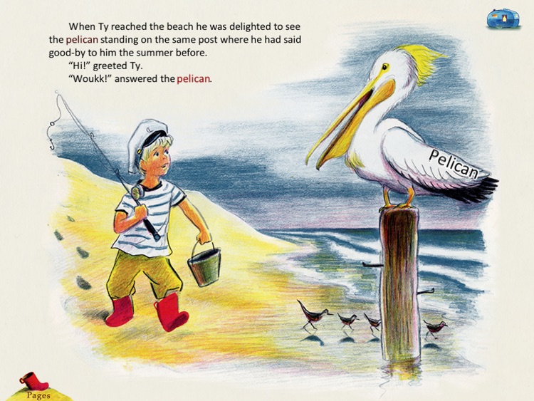 Come Again, Pelican is a story for kids about the great friendship between a young boy vacationing beside the sea with his parents and a pelican who comes to the boy's rescue. By the author of Corduroy, Don Freeman. (iPad Lite version, by Auryn Apps)